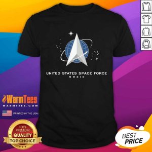 Perfect United States Space Force Mmxix Shirt