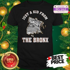 Beautiful Just A Kid From The Bronx New York Shirt