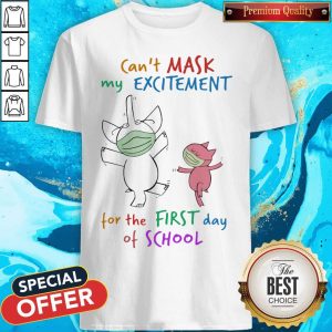 Elephant Wear Mask Can't Mask My Excitement For The First Day Of School Shirt