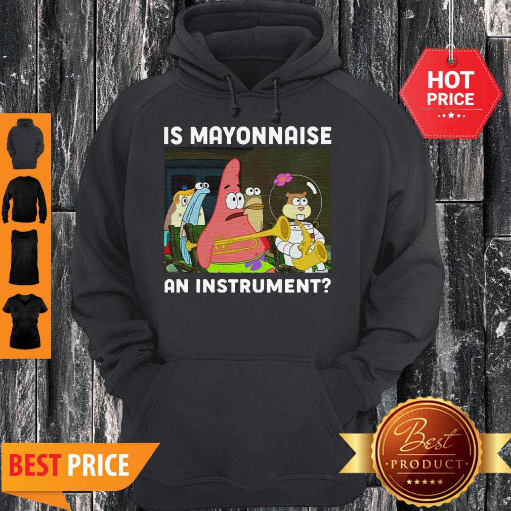 Spongebob Squarepants Is Mayonnaise Aa Instrument Shirt