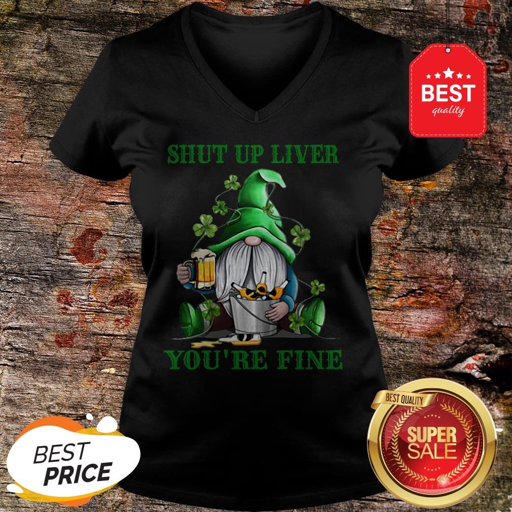 Official Gnome Drink Beer Shut Up Liver You’re Fine St Patrick’s Day Shirt