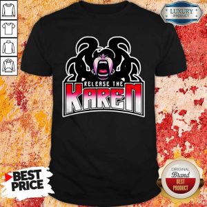 Official Release The Karen Shirt
