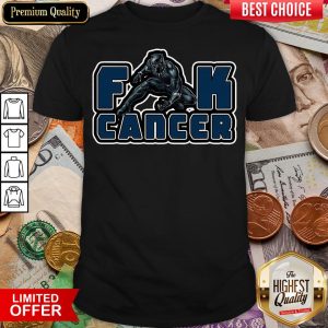 Good Black Panther Fuck Cancer Shirt