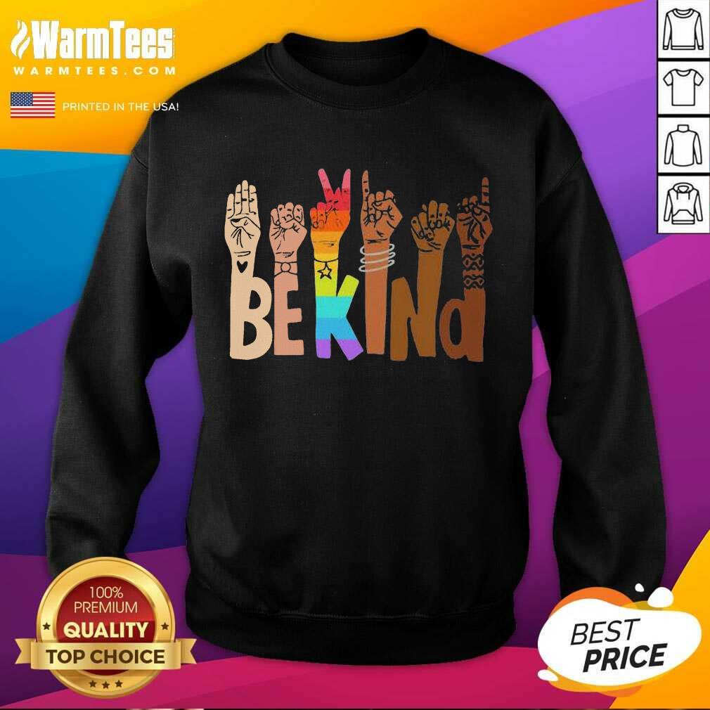 Good Be Kind Hands Lgbt Shirt