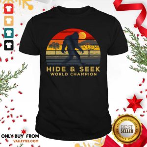 Nice Bigfoot Hide And Seek World Champion Vintage Retro Shirt