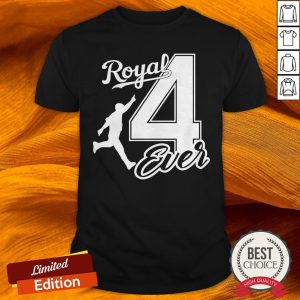 Kansas City Royal 4 Ever Shirt