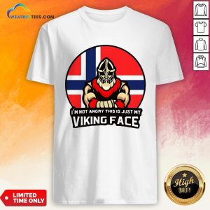 Pink I’m Not Angry This Is Just My Viking Face Norwegian Flag Shirt
