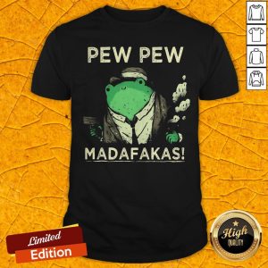 Funny Frog Pew Pew Madafakas Weed Shirt
