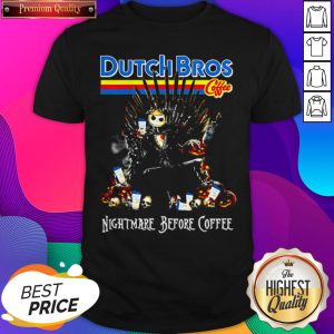 Dutch Bros Coffee Nightmare Before Coffee Shirt