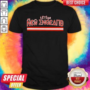 Official Let's Go New England Shirt