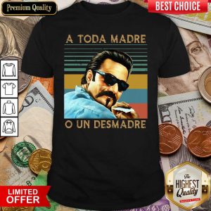 Cute Blood In Blood Out A Toda Madre O Un Desmadre Vintage Shirt