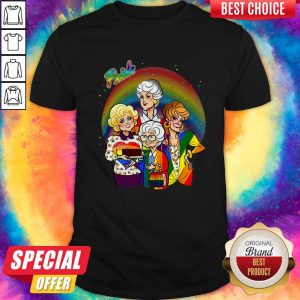 Top Pride The Golden Girls Shirt