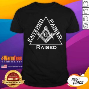 Pretty G Entered Passed Raised Shirt