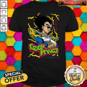 Vegeta The Fresh Prince Of All Saiyans Shirt
