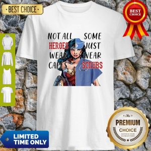 Wonder Woman Mashup Nurse Not All Heroes Wear Capes Some Wear Scrubs Coronavirus Shirt