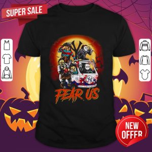 Horror Character Fear Us Halloween Shirt