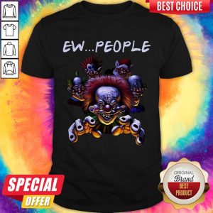 Nice Pennywise Ew People Shirt