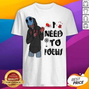 Nice Slenderman Creepypasta Need To Focus Halloween Shirt