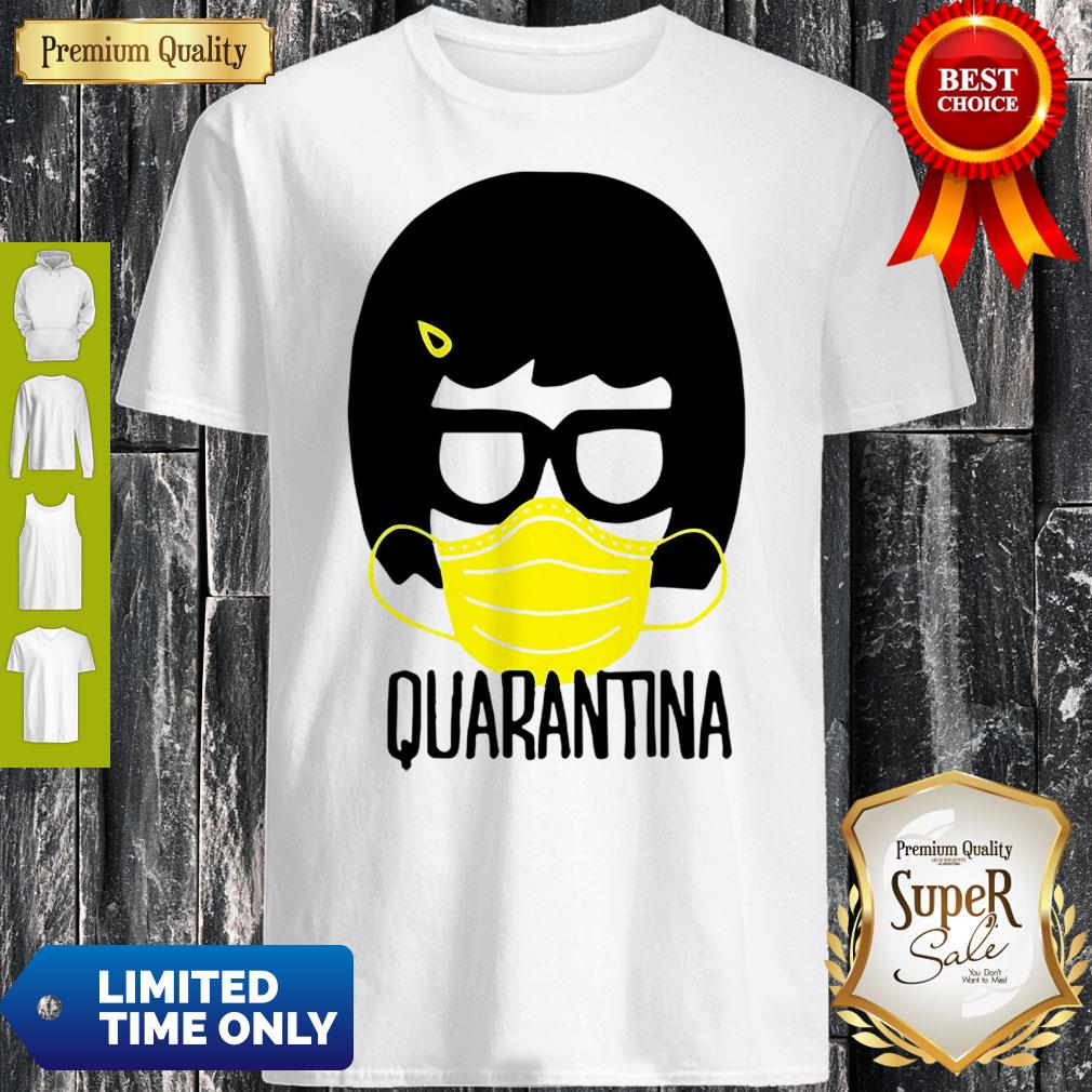 Bob’s Burgers Tina Belcher Quarantina COVID-19 Shirt