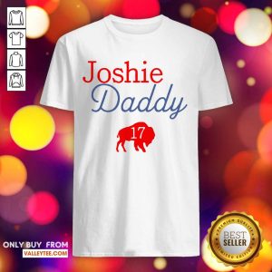 Premium 17 Allen Joshie Daddy Buffalo Bills 2021 Shirt