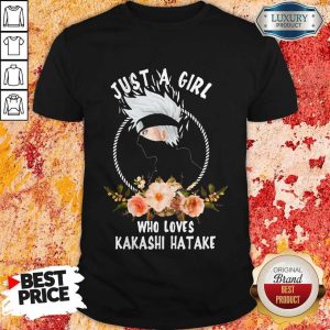Just A Girl Who Loves Kakashi Hatake Shirt