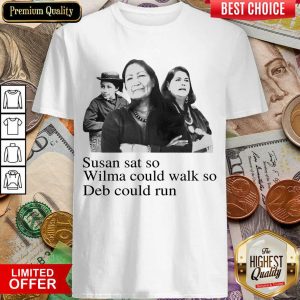 Perfect Susan Sat So Wilma Could Walk So 044 Shirt