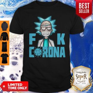 Rick And Morty Fuck Corona Shirt