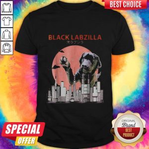 Nice Labrador Retriever Black Labzilla Shirt