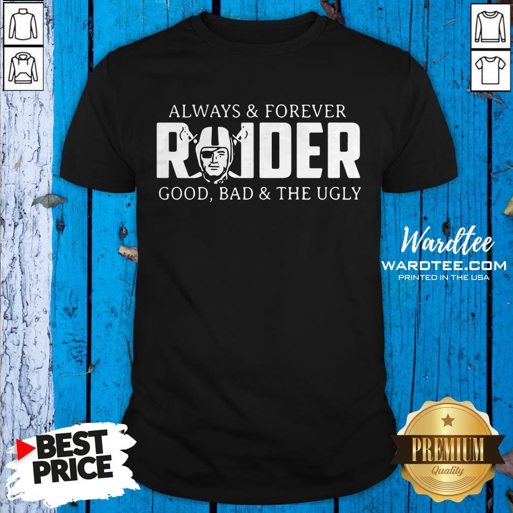 Always Of Forever Oklahoma Raiders Good Bad And The Ugly Shirt
