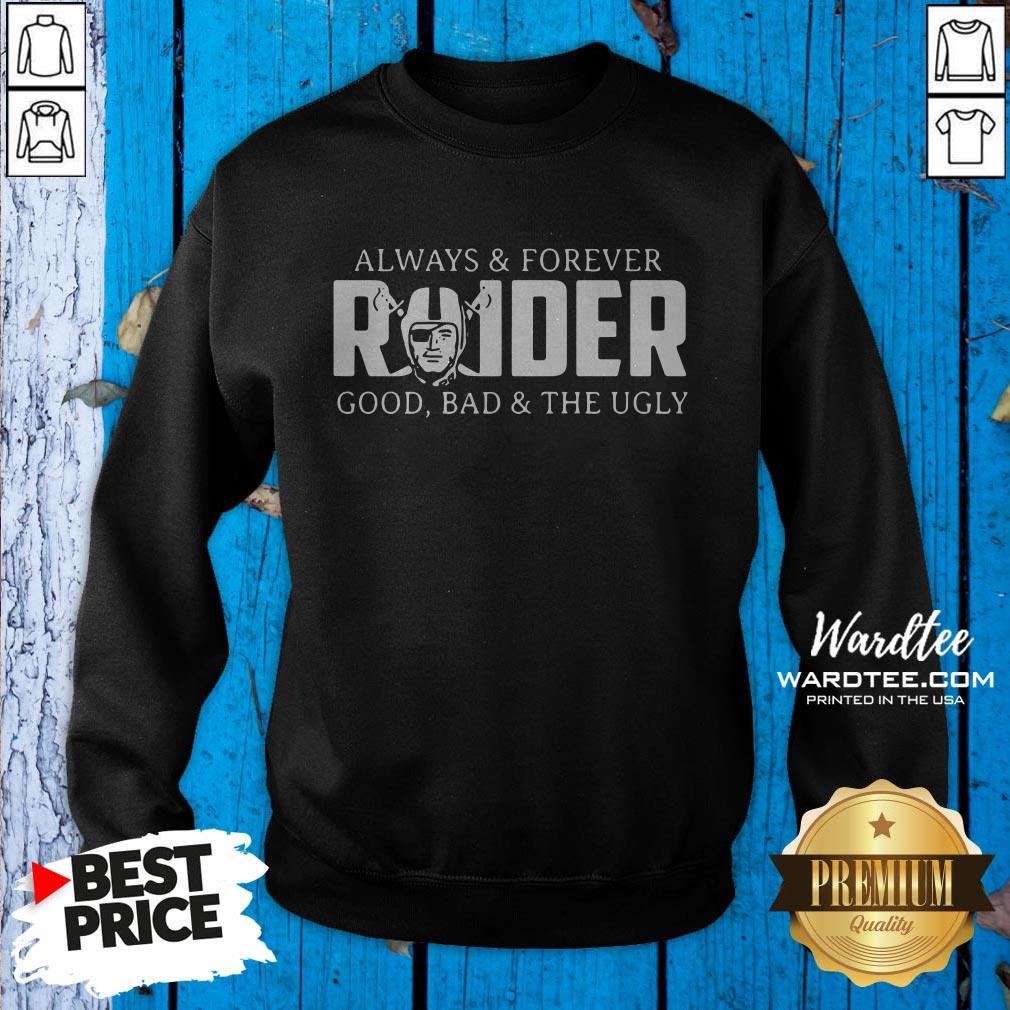 Always Of Forever Oklahoma Raiders Good Bad And The Ugly Shirt