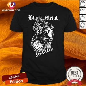Great Buffalo Black Metal Matters Shirt