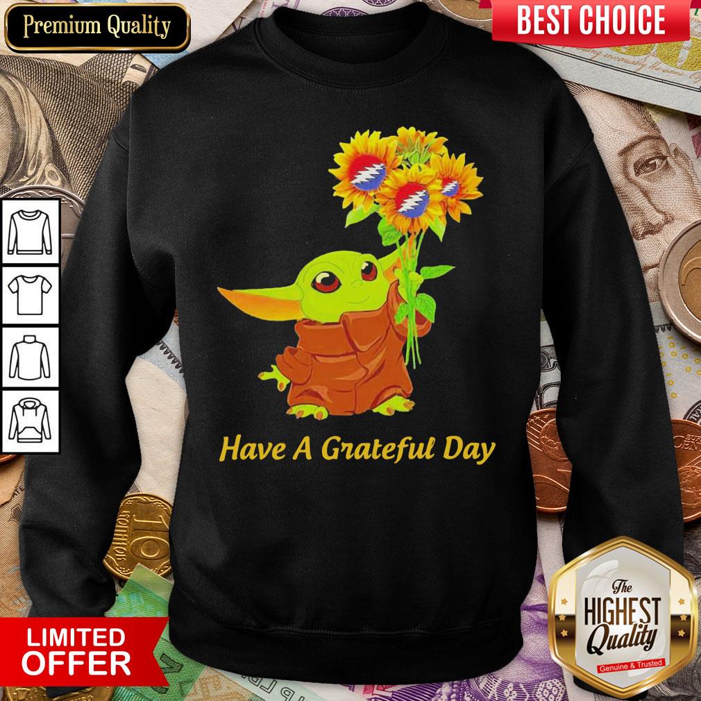 baby-yoda-sunflower-have-a-grateful-day-sweatshirt.jpg
