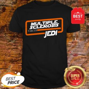 Nice Multiple Sclerosis Jedi Star Wars Shirt