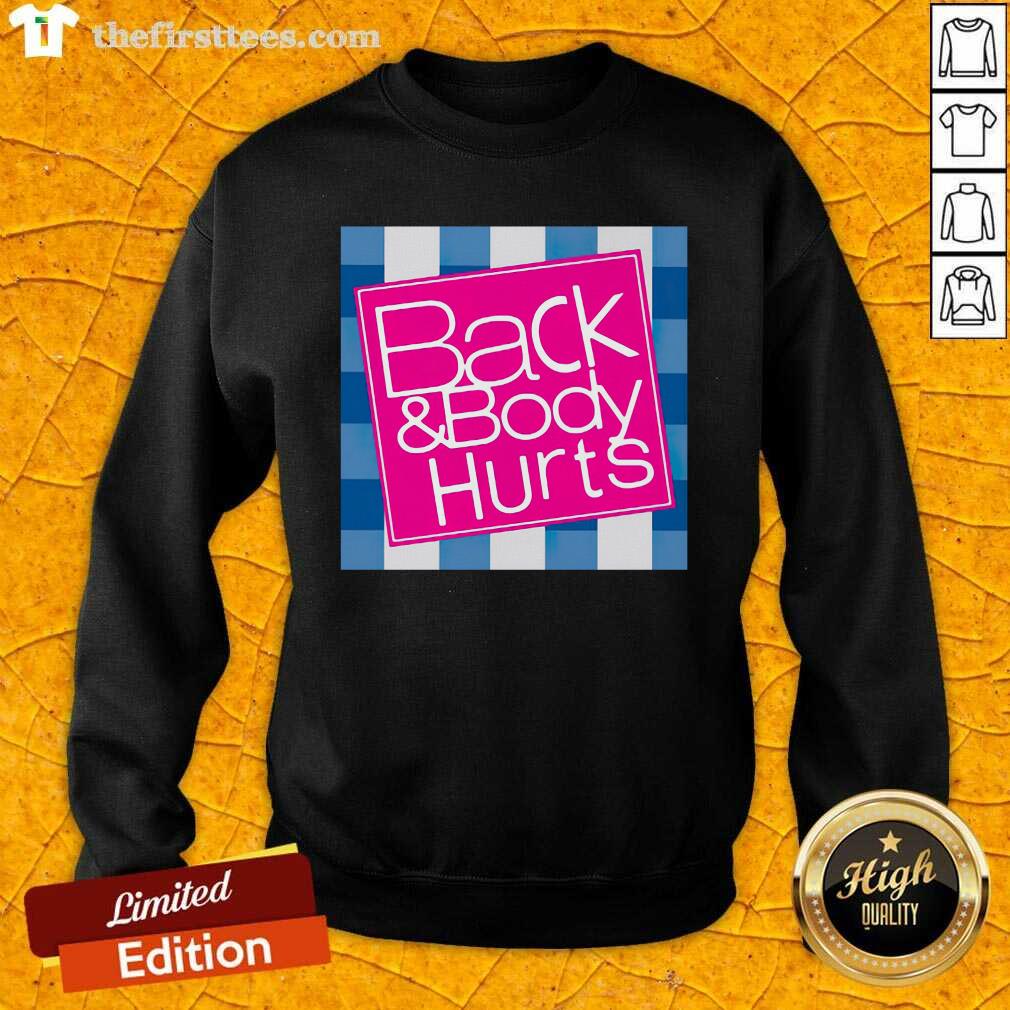 Colorful Phoxie Back And Body Hurts Shirt