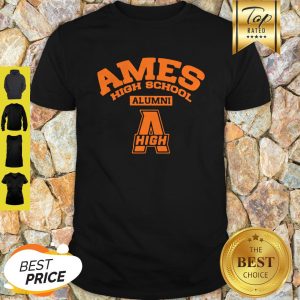 Official Ames High School Alumni High Shirt