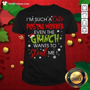 Nice I’m Such A Cute Bus Monitor Even The Grinch Wants To Steal Me Christmas Shirt