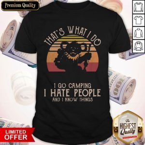 Grateful Dead Bear That's What I Do I Go Camping I Hate People And I Know Things Vintage Shirt