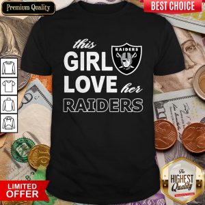 This Girl Love Her Oklahoma Raiders Shirt