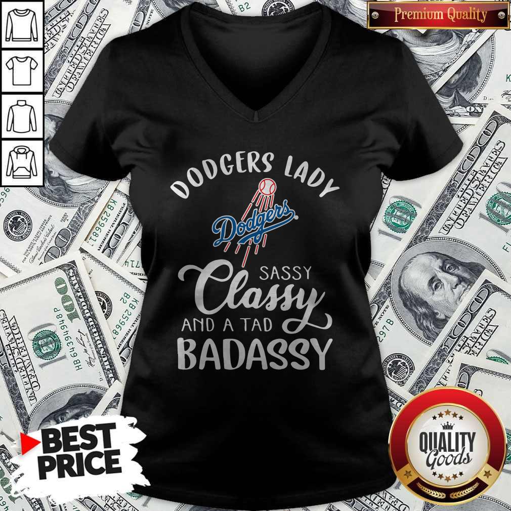 Dodgers Lady Sassy Classy And A Tad Bad Assy Shirt