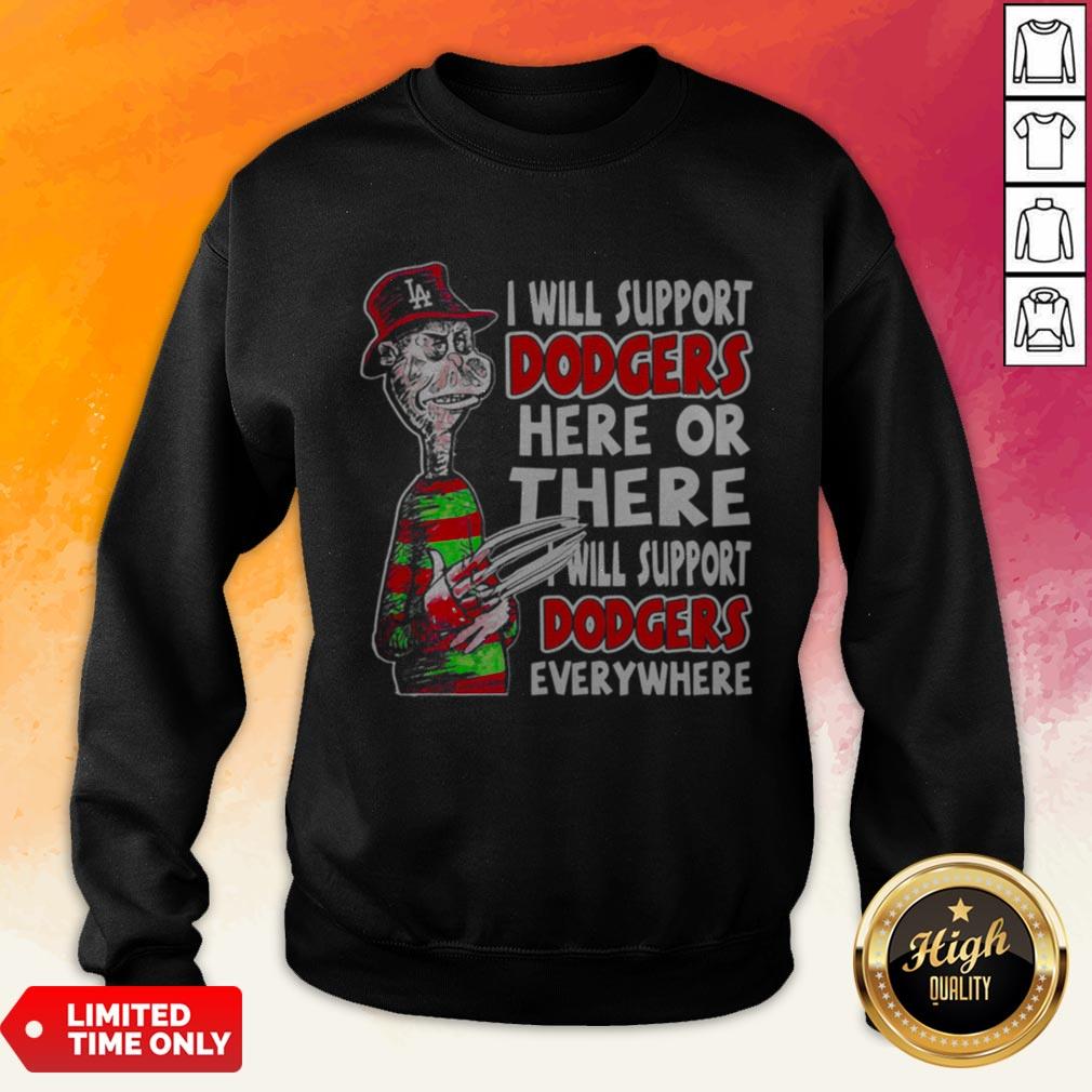 Freddy Krueger I Will Support Dodgers Here Or There Shirt