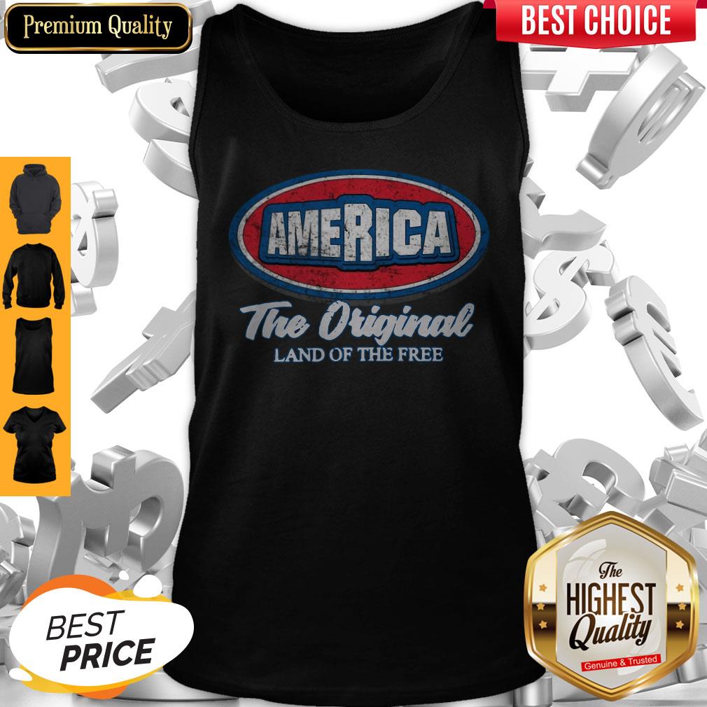Funny AmericaThe Original Land Of The Free Shirt