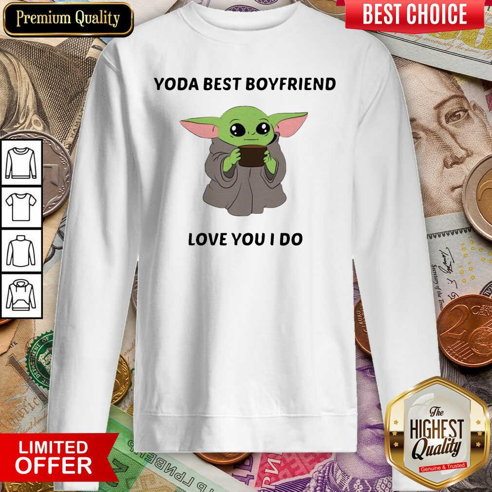 Funny Baby Yoda Best Boyfriend Love You I Do Shirt