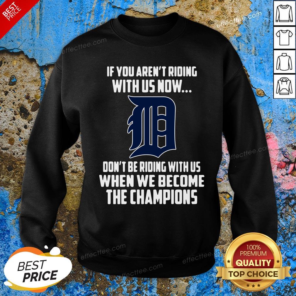 Funny MLB Detroit Tigers Baseball We Become The Champions Shirt