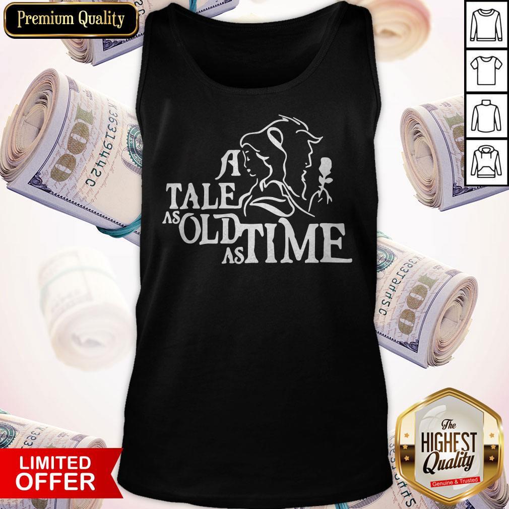 Good GOD A Tale As Old As Time Shirt