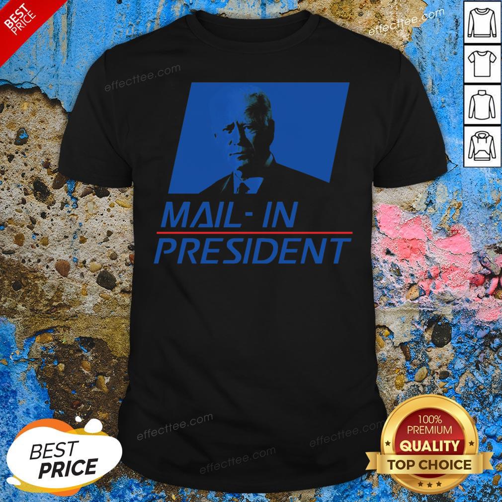 Great Anti Joe Biden MailIn President Trump Election Fraud Shirt