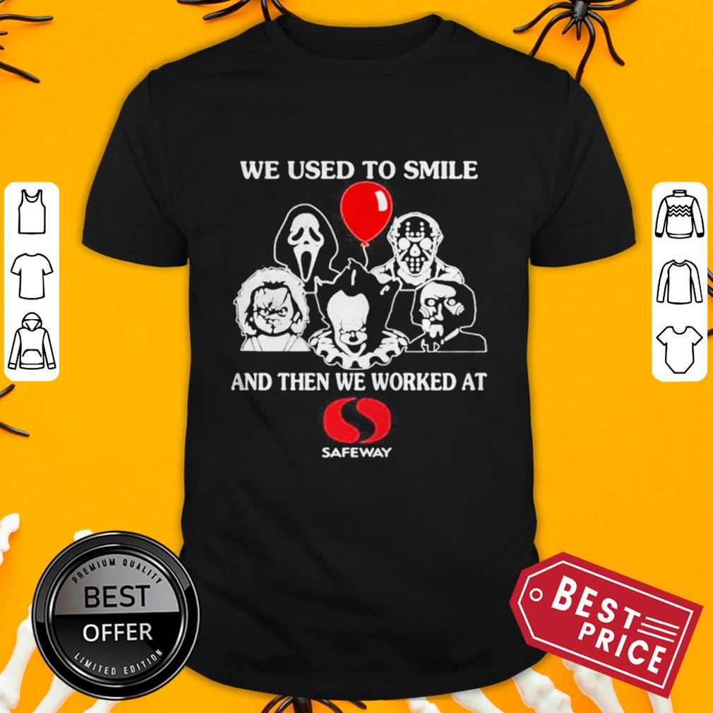 halloween-horror-characters-we-used-to-smile-and-then-we-worked-at-safeway-shirt.jpg
