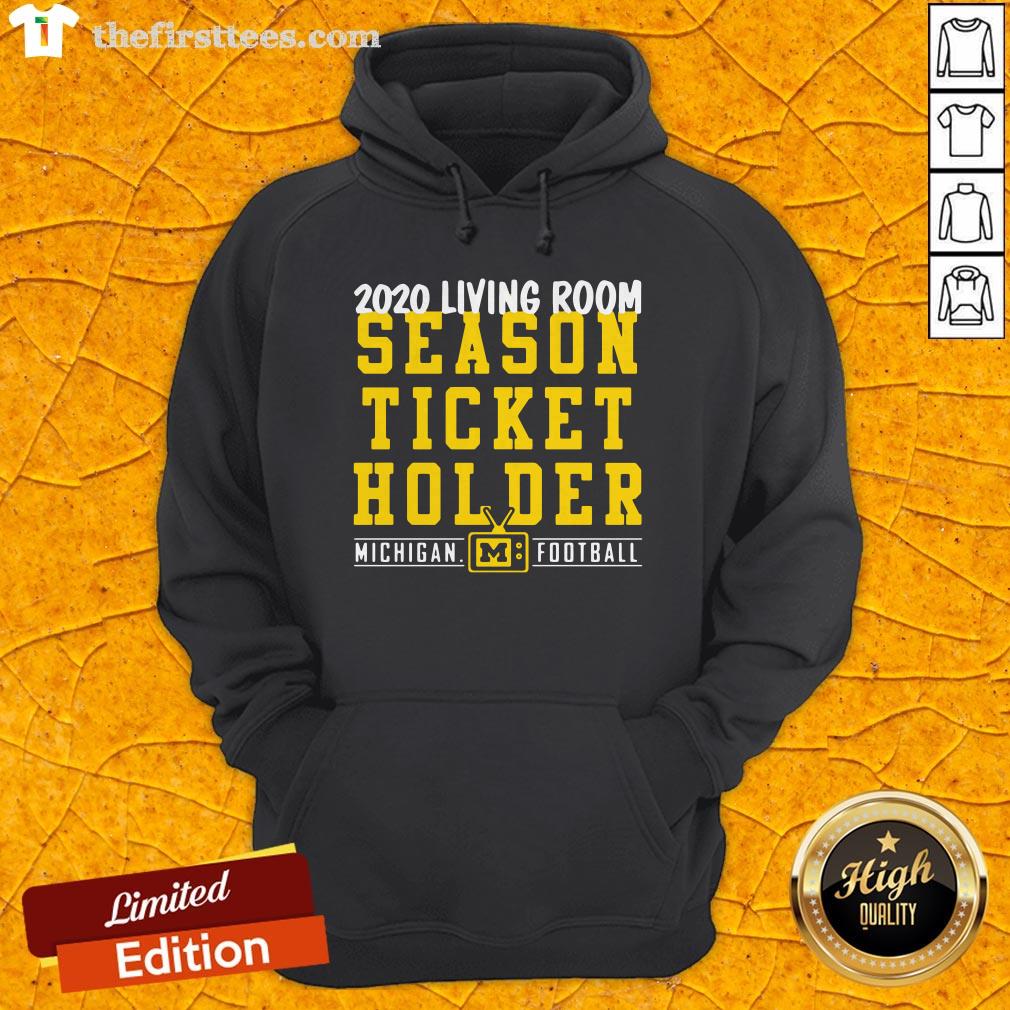 Living Room Season Ticket Holder Michigan Football Shirt