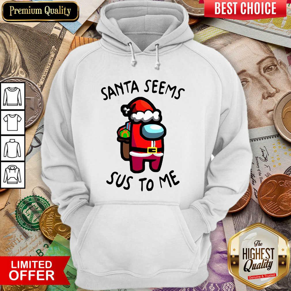 Hot Among Us Santa Seems Sus To Me Christmas Shirt