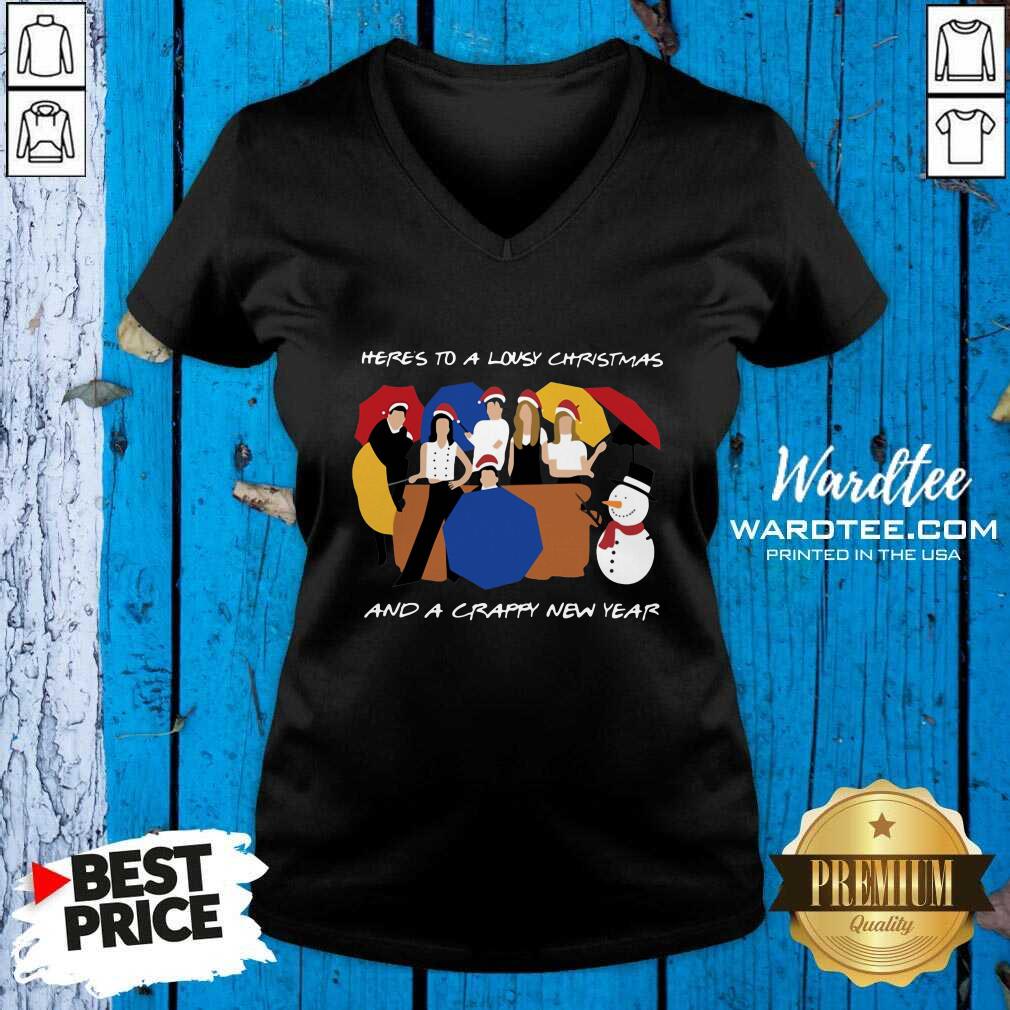 Hot Friends TV Show Here’s To A Lousy Christmas And A Crappy New Year Shirt
