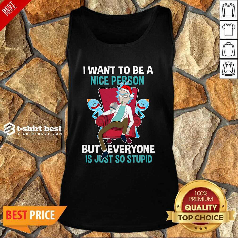 hot-i-want-to-be-a-nice-person-but-everyone-is-just-so-stupid-santa-rick-and-morty-hat-christank-top.jpg